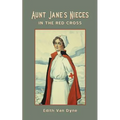 Aunt Jane's Nieces in The Red Cross