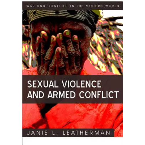 Sexual Violence and Armed Conflict
