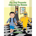 Ms. Fely Presents John and the Banana