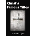 Christ's Famous Titles