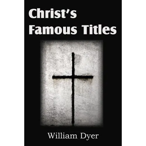 Christ's Famous Titles