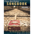 Cigar Box Guitar Songbook - Volume 1: 45 Songs Arranged for 3-string Open G "GDG" Cigar Box Guitars