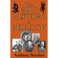 The Epic History of Biology