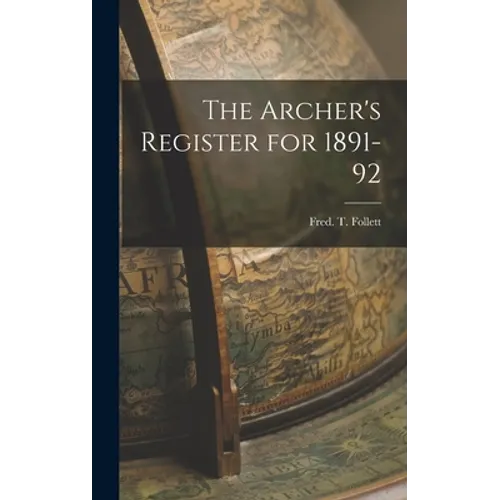 The Archer's Register for 1891-92