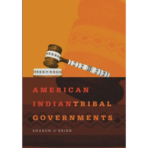 American Indian Tribal Governments: Volume 192