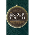 The Error of Truth: How History and Mathematics Came Together to Form Our Character and Shape Our Worldview