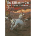 The Kilkenny Cat - Book Three