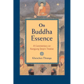On Buddha Essence: A Commentary on Rangjung Dorje's Treatise
