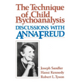 Technique of Child Psychoanalysis: Discussions with Anna Freud