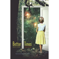 Better Times: Short Stories