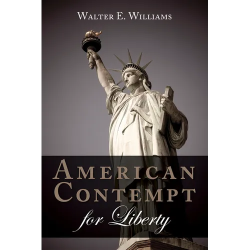 American Contempt for Liberty