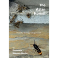 The Asian Hornet: Threats, Biology & Expansion
