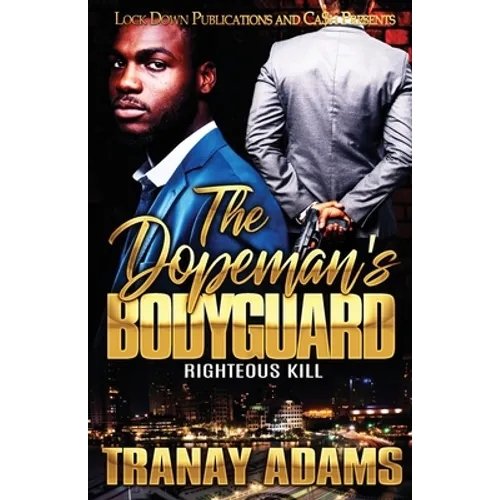 The Dopeman's Bodyguard: Righteous Kill