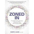 Zoned in: The Mental Toughness Required for a World Class YOU