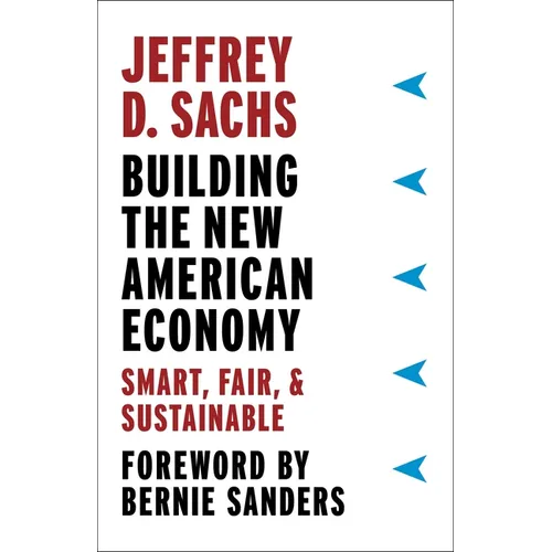 Building the New American Economy: Smart, Fair, and Sustainable