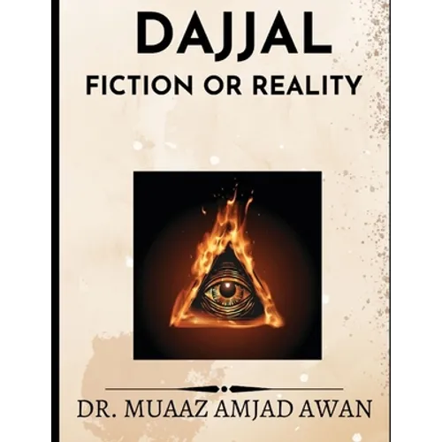 DajjaL: Fiction or Reality