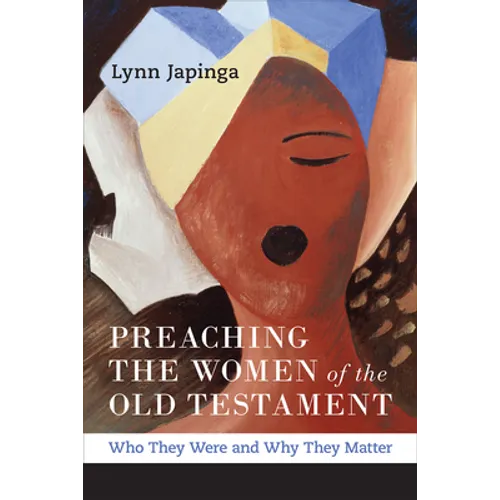 Preaching the Women of the Old Testament