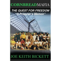 Cornbread Mafia The Quest For Freedom: "A Prisoner's Memoir"
