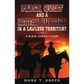 Peace, Quiet and a Little Justice in a Lawless Territory