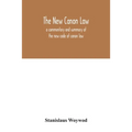 The new canon law: a commentary and summary of the new code of canon law