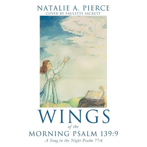 Wings of the Morning Psalm 139: 9