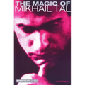 The Magic of Mikhail Tal