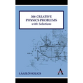 300 Creative Physics Problems with Solutions