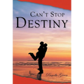 Can't Stop Destiny