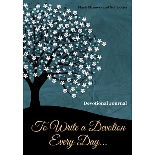 To Write a Devotion Every Day... Devotional Journal