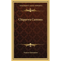 Chippewa Customs