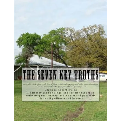 The Seven Key Truths: Teachings & History