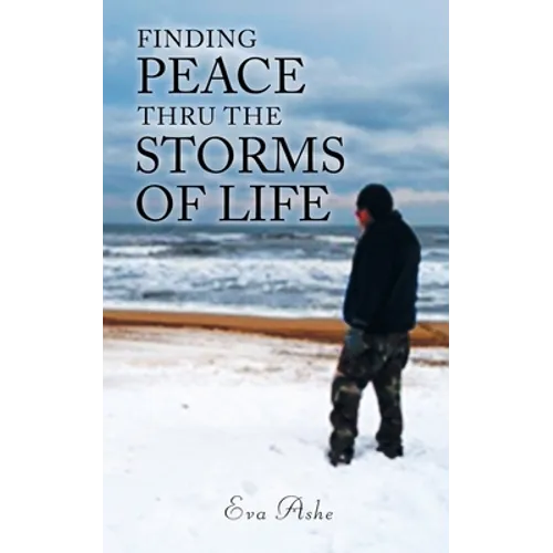 Finding Peace Thru the Storms of Life