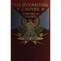 The Byzantine Empire: The Rearguard of European Civilization