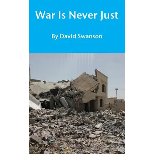 War Is Never Just
