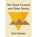 The Great Pyramid and Other Stories