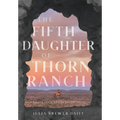 The Fifth Daughter of Thorn Ranch