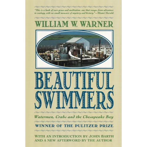Beautiful Swimmers: Watermen, Crabs and the Chesapeake Bay