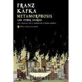 Metamorphosis and Other Stories: (Penguin Classics Deluxe Edition)