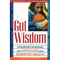 Gut Wisdom: Understanding and Improving Your Digestive Health