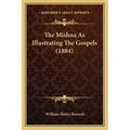 The Mishna As Illustrating The Gospels (1884)