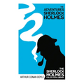 The Adventures of Sherlock Holmes - The Sherlock Holmes Collector's Library;With Original Illustrations by Sidney Paget
