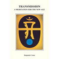 Transmission: A Meditation for the New Age