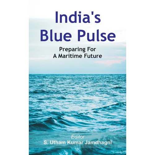 India's Blue Pulse: Preparing For A Maritime Future