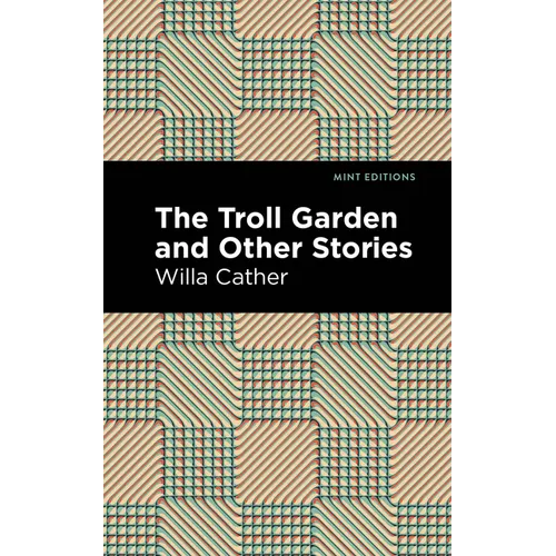 The Troll Garden and Other Stories