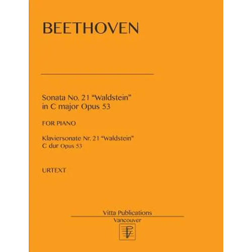 Sonata no. 21 Waldstein: in C major, op. 53