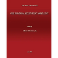 U.S. Army War College Guide to National Security Policy and Strategy