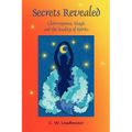 Secrets Revealed: Clairvoyance, Magic and the Reality of Spirits