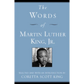 The Words of Martin Luther King, Jr.