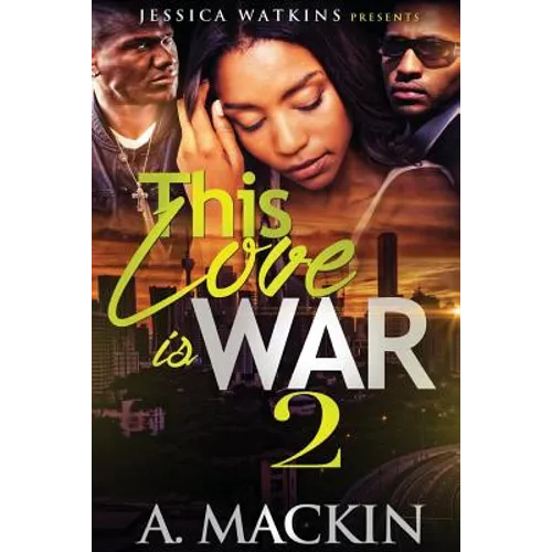 This Love Is War 2