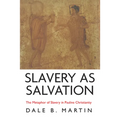 Slavery as Salvation